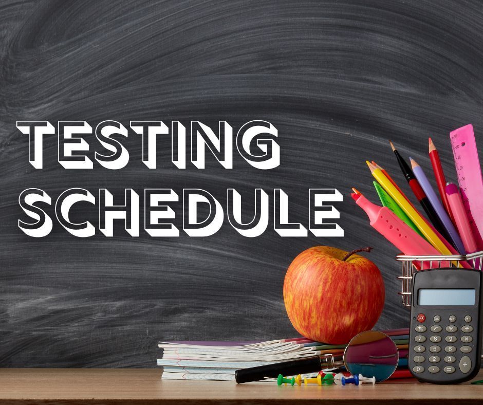 Testing Schedule graphic