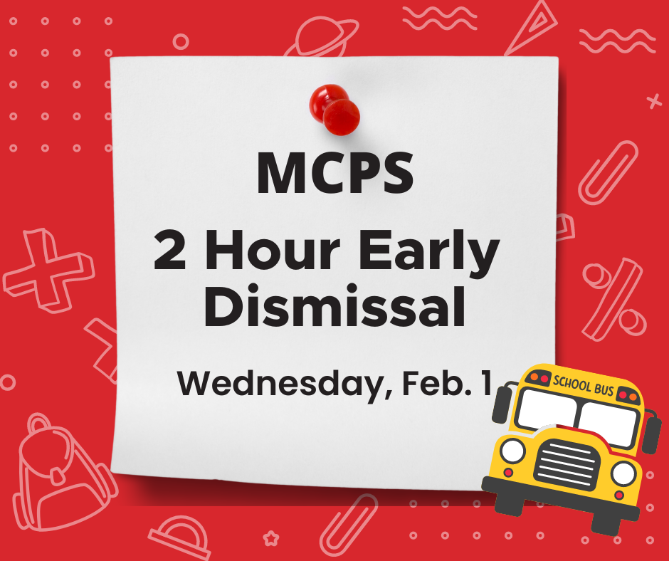A white post-it note that reads "MCPS 2 Hour Early Dismissal Wednesday, Feb. 1" sits on a red background with a yellow schoolbus in the lower right corner